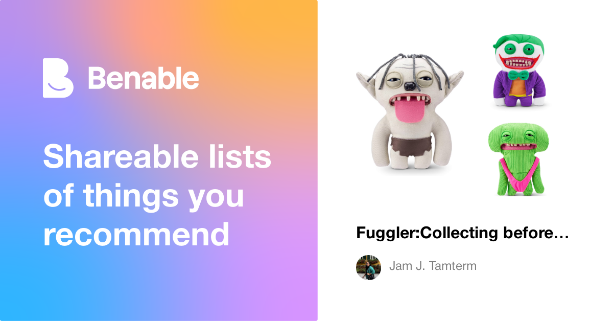 Fuggler:Collecting before they get too popular