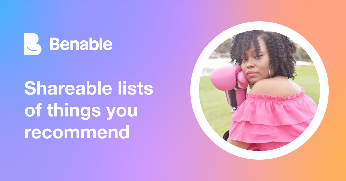 Everything @TiffanyM (Tiffany Mason) recommends - Benable