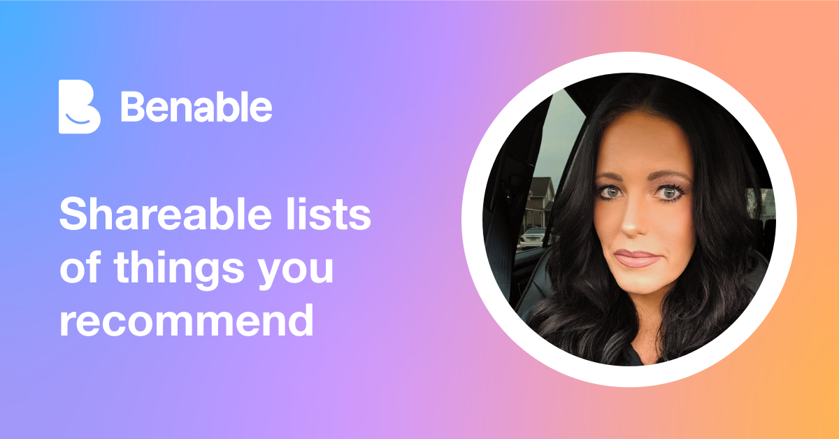 Everything @heatherrohrbach2 (Heather Rohrbach) recommends - Benable