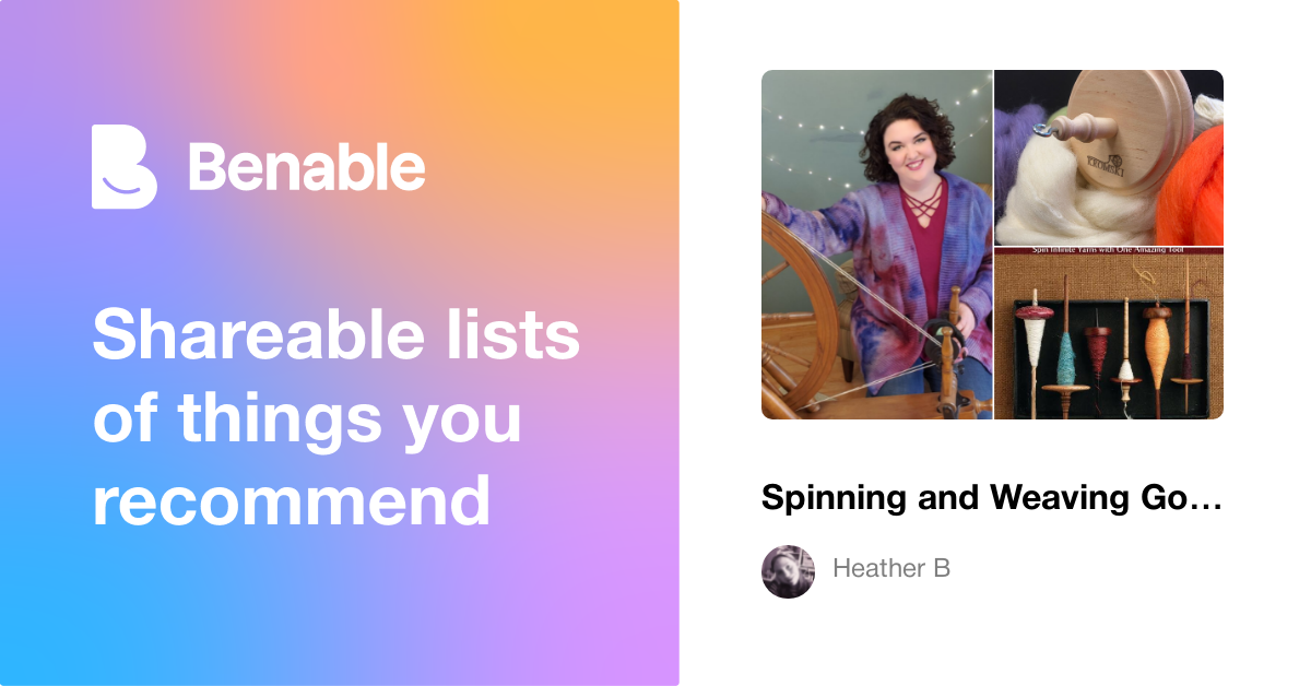 Spinning and Weaving Goodness