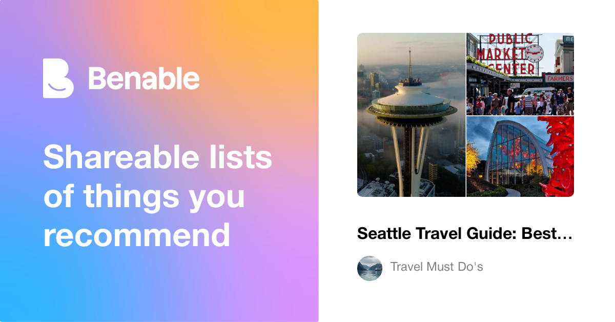 Seattle Travel Guide: Best Things to Do, Where to Stay & Eat