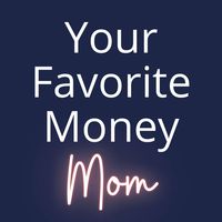 Kelly | Your Favorite Money Mom profile picture