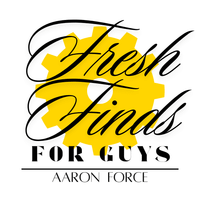 Fresh Finds For Guys | Aaron Force profile picture